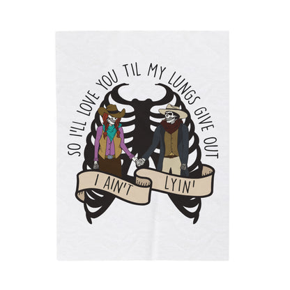 Love You Til My Lungs Give Out Velveteen Plush Blanket