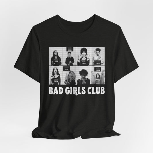 Bad Girls Club Short Sleeve Tee