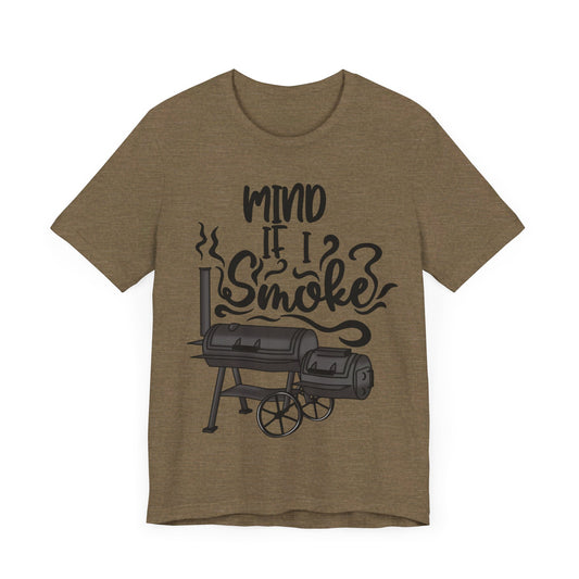 Mind If I Smoke Short Sleeve Tee