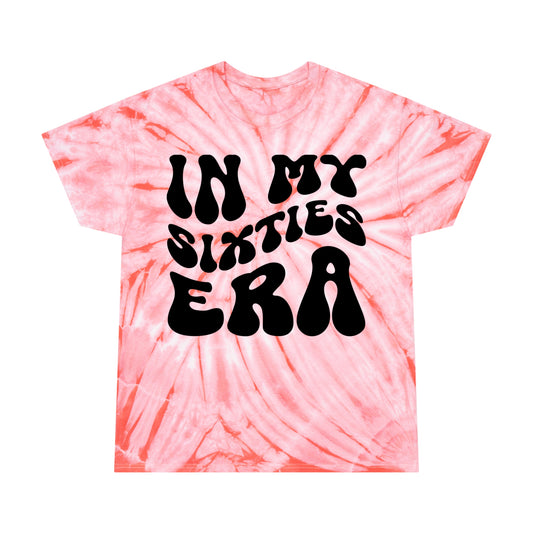 In My Sixties Era Tie-Dye Short Sleeve Tee