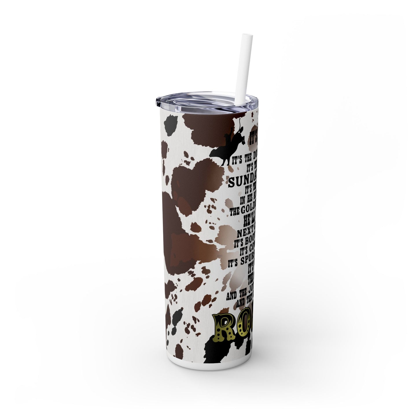 Rodeo Cow Print Skinny Tumbler with Straw, 20oz