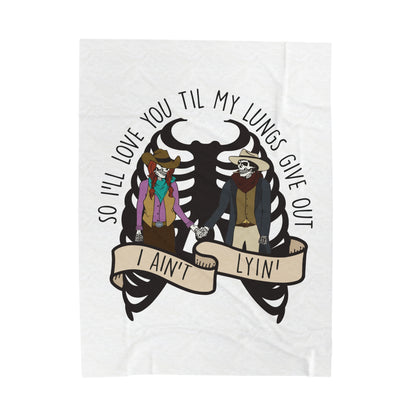 Love You Til My Lungs Give Out Velveteen Plush Blanket