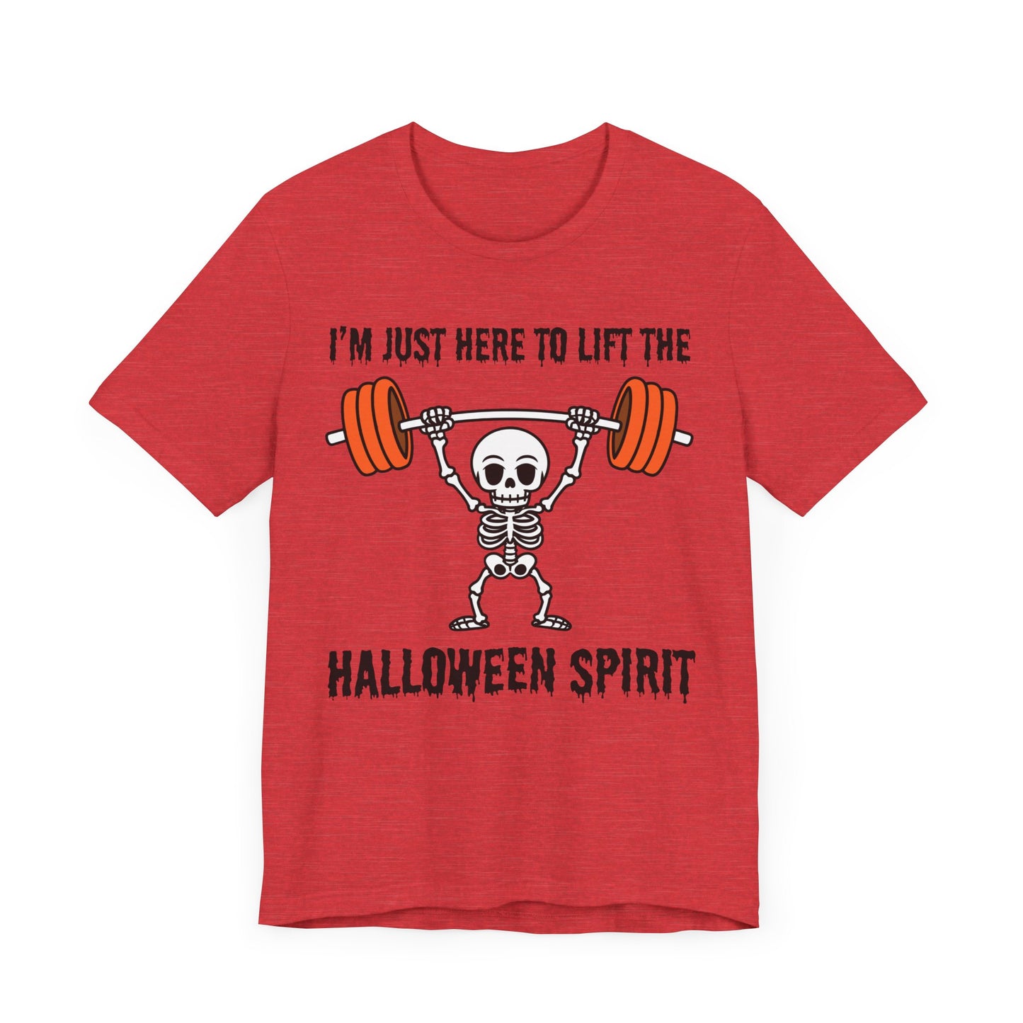 Here to Lift the Halloween Spirit Short Sleeve Tee