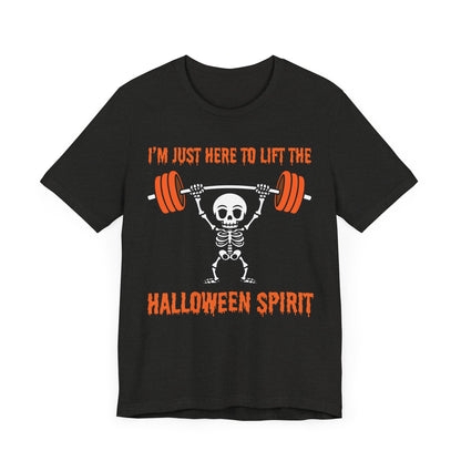 Here to Lift the Halloween Spirit Short Sleeve Tee