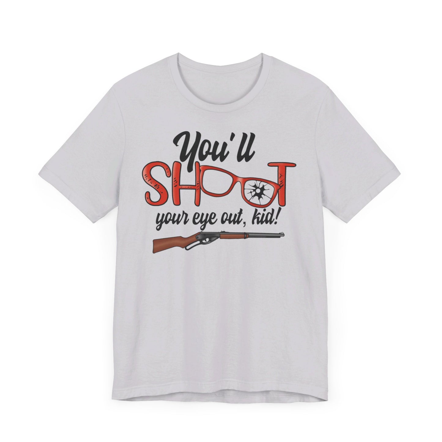 Shoot Your Eye Out Kid Christmas Story Short Sleeve Tee