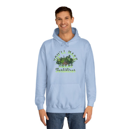 Make Great Fertilizer Hoodie