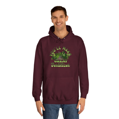 Make Great Fertilizer Hoodie