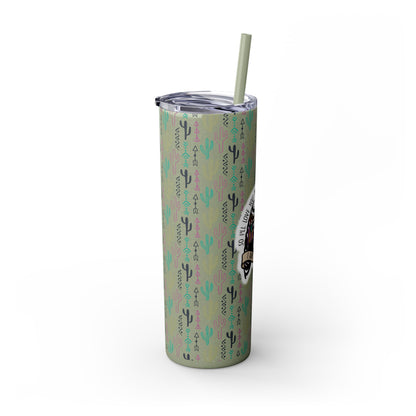 Lungs Give Out Skinny Tumbler with Straw, 20oz