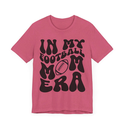 In My Football Mom Era Short Sleeve Tee