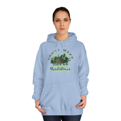 Make Great Fertilizer Hoodie