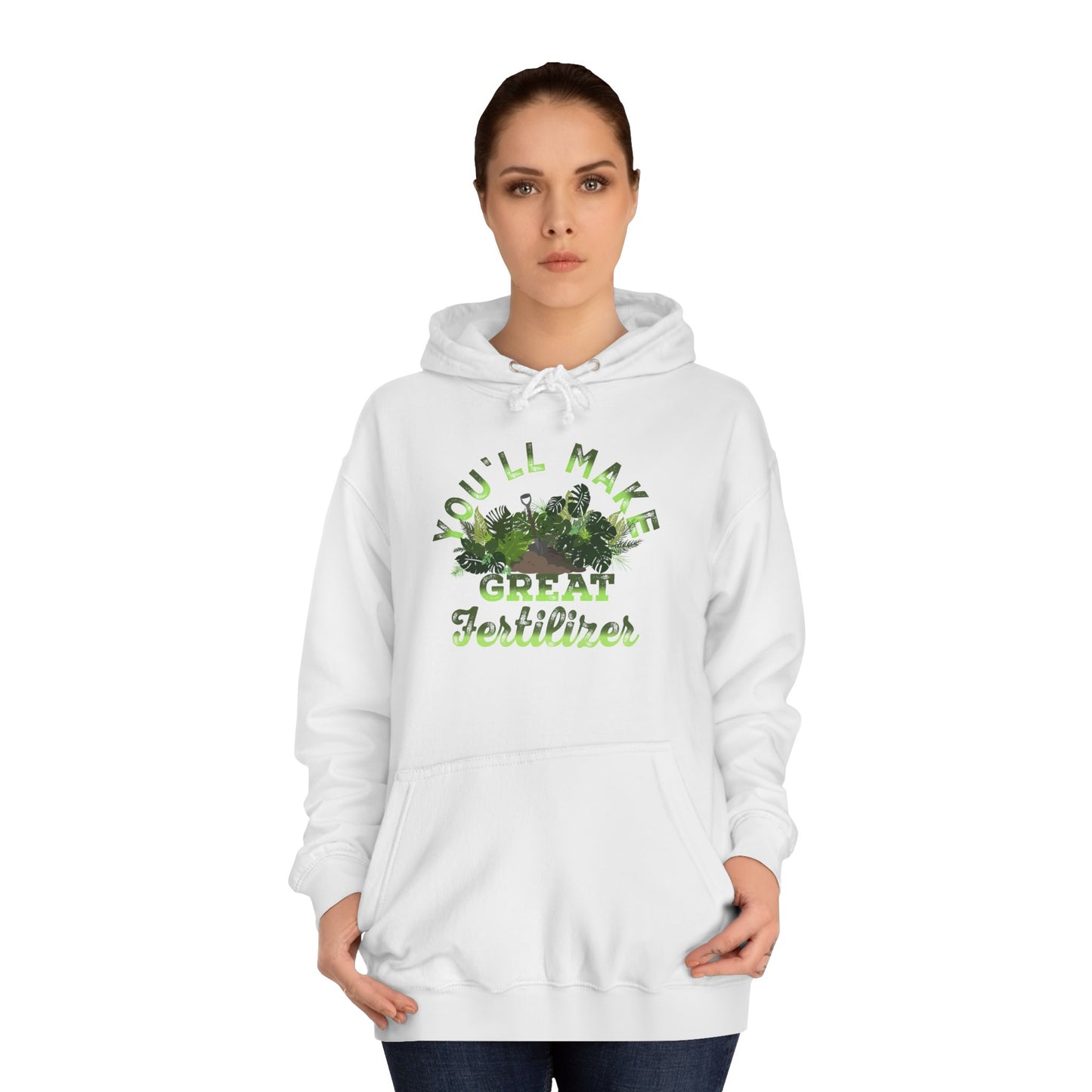 Make Great Fertilizer Hoodie