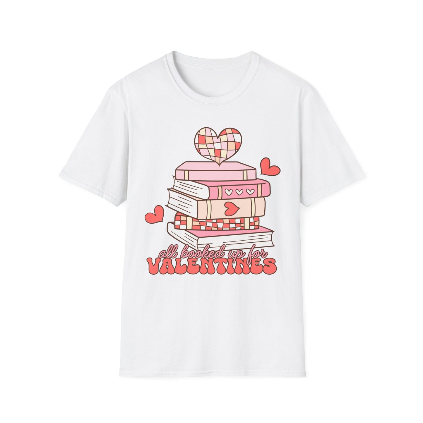 Valentine's Day Book Lover T-Shirt | All Booked Up for Valentines