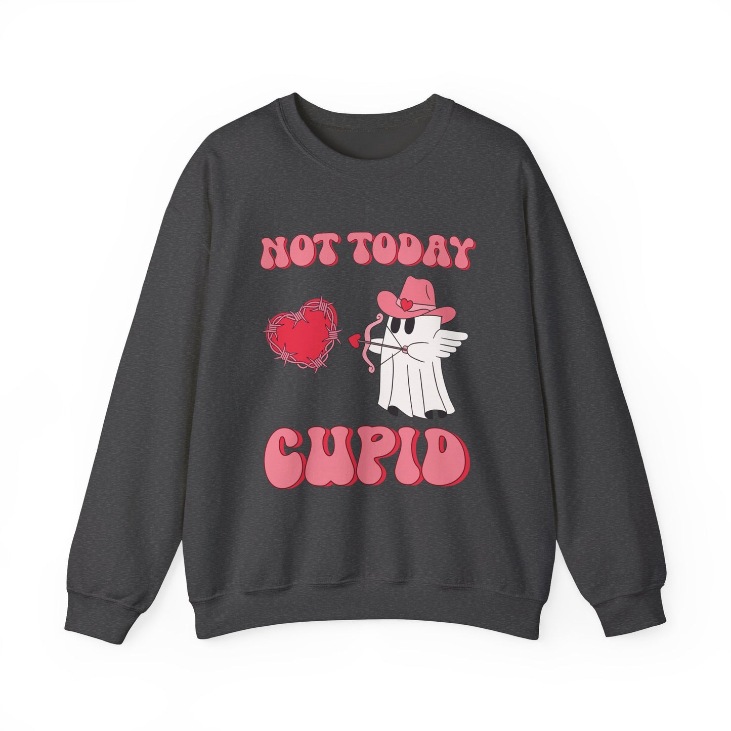 Funny Valentine's Day Ghost - "Not Today Cupid" Sweatshirt