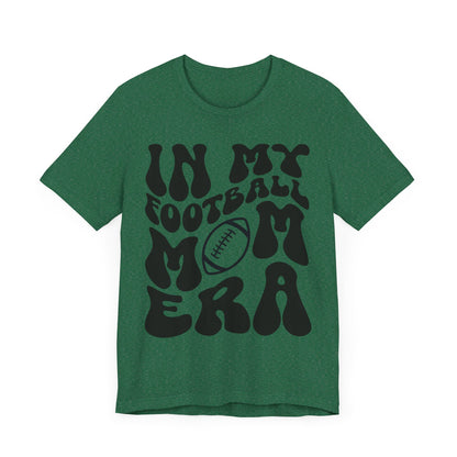 In My Football Mom Era Short Sleeve Tee