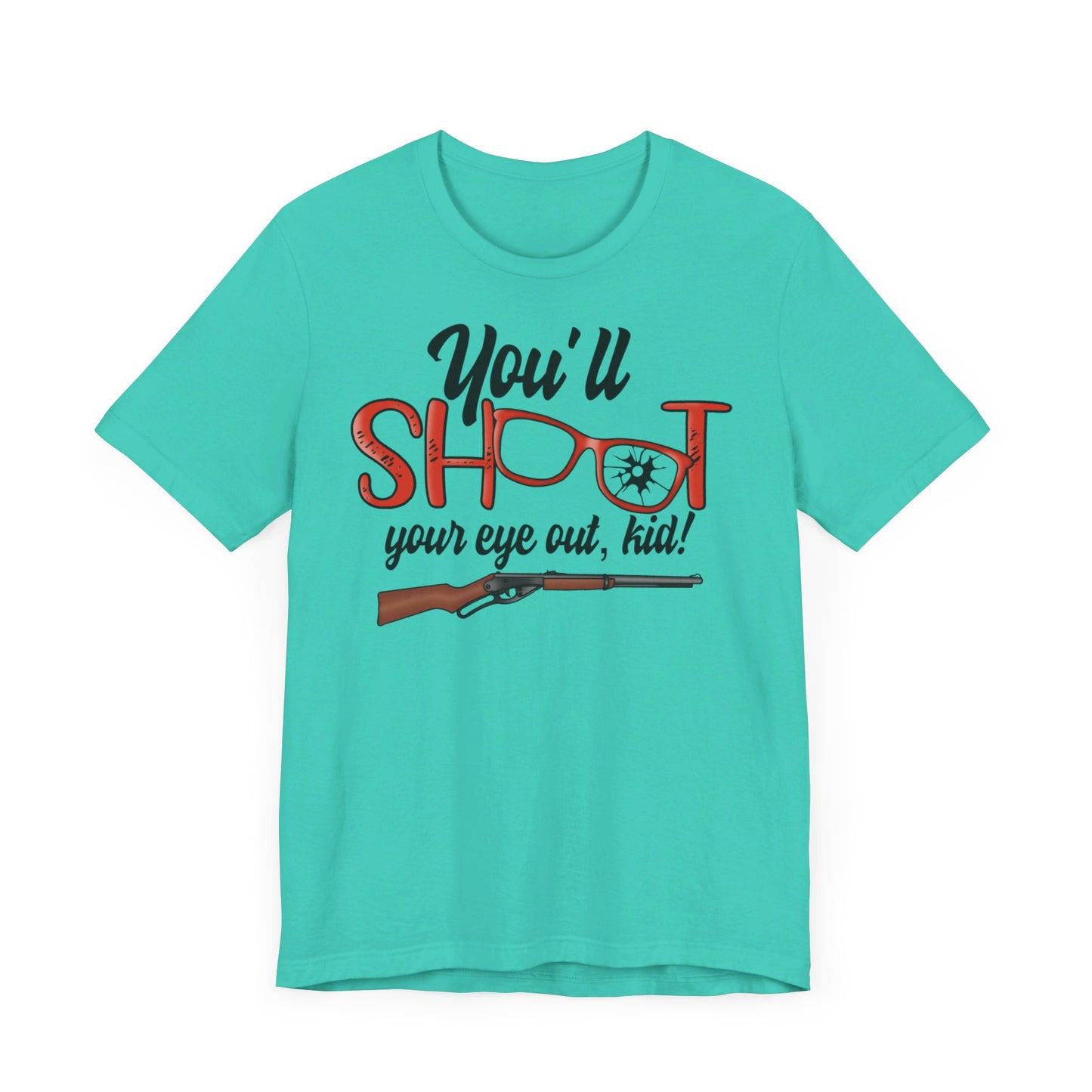 Shoot Your Eye Out Kid Christmas Story Short Sleeve Tee