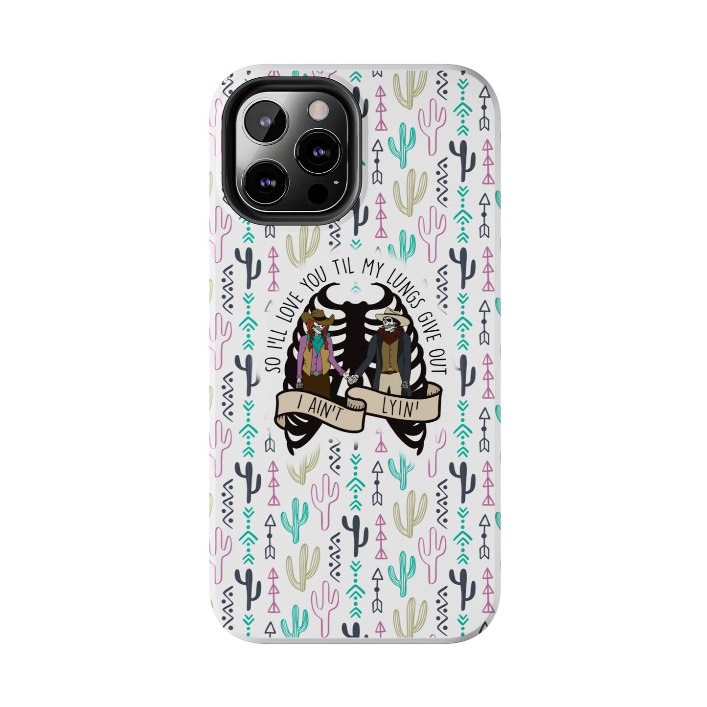 Love You Til My Lungs Give Out Tough Phone Cases