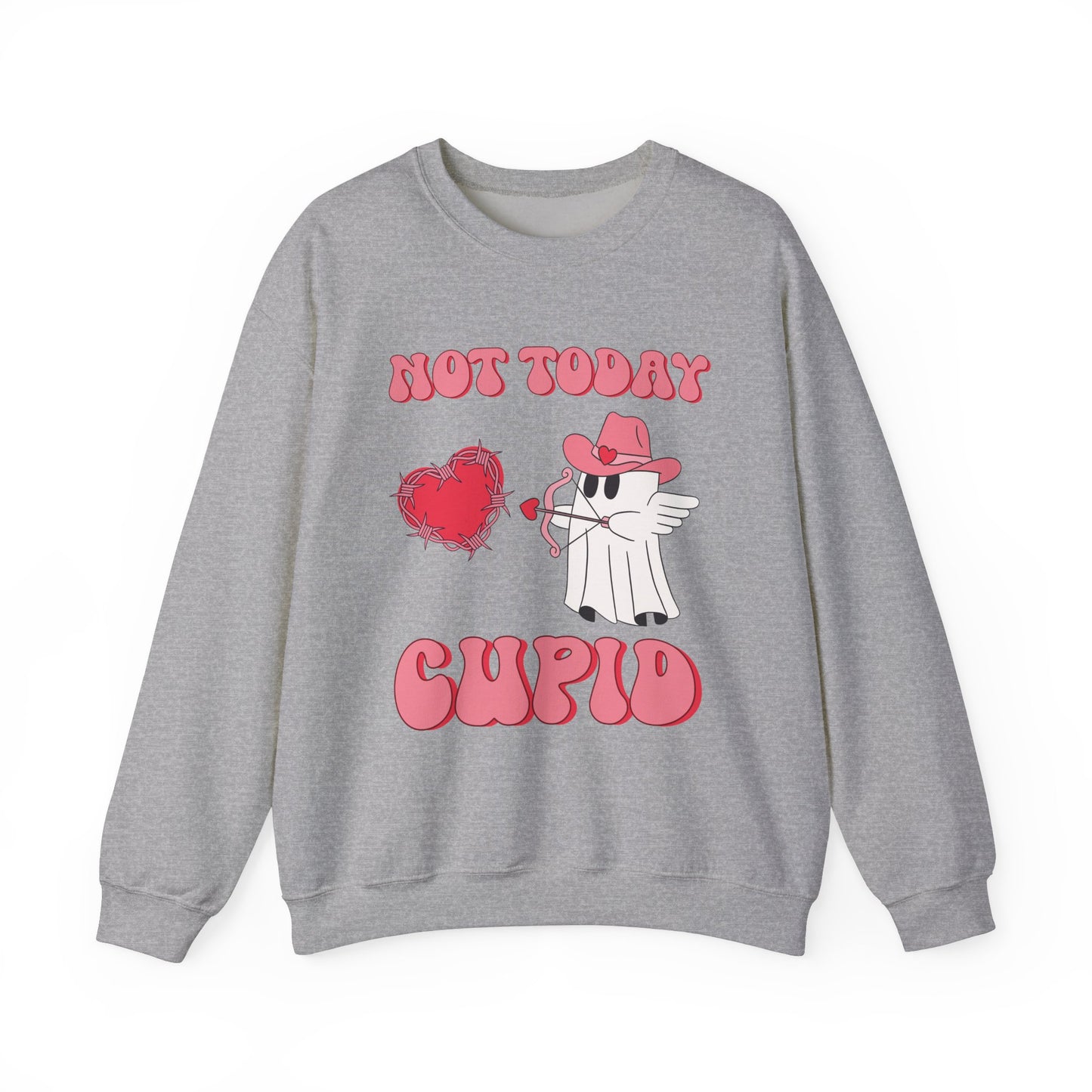 Funny Valentine's Day Ghost - "Not Today Cupid" Sweatshirt