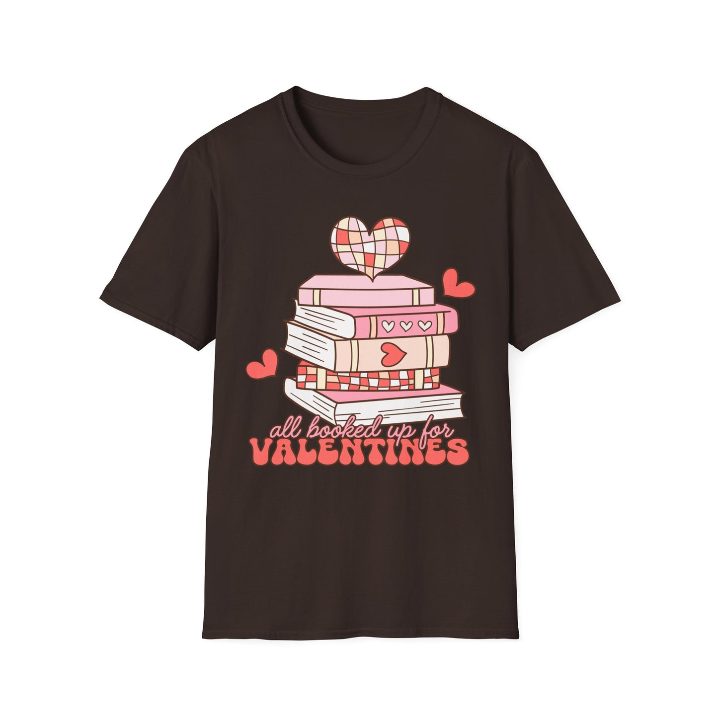 Valentine's Day Book Lover T-Shirt | All Booked Up for Valentines