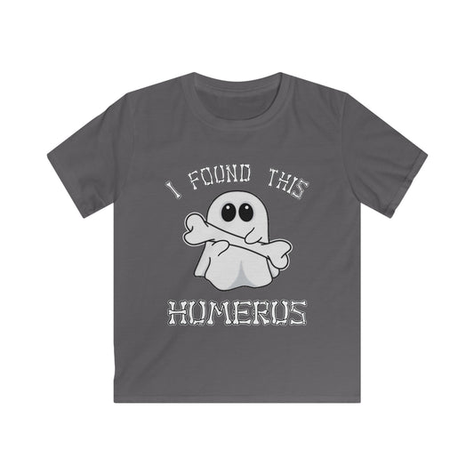 I Found This Humerus Kids Softstyle Tee