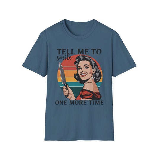 Vintage-Inspired Unisex T-Shirt - "Tell Me to Smile One More Time"