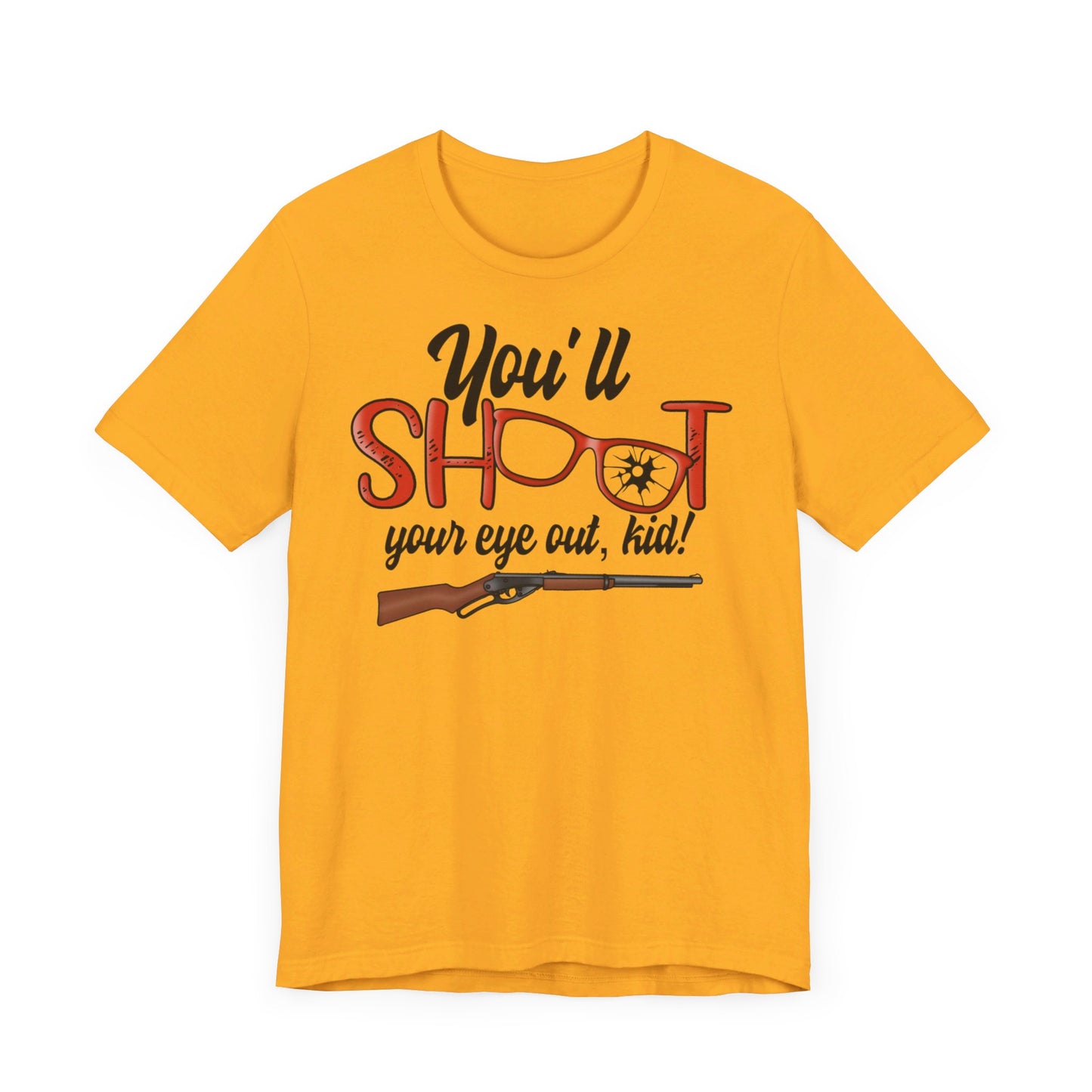 Shoot Your Eye Out Kid Christmas Story Short Sleeve Tee