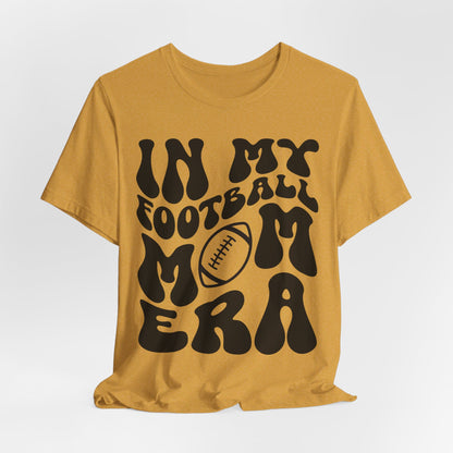 In My Football Mom Era Short Sleeve Tee