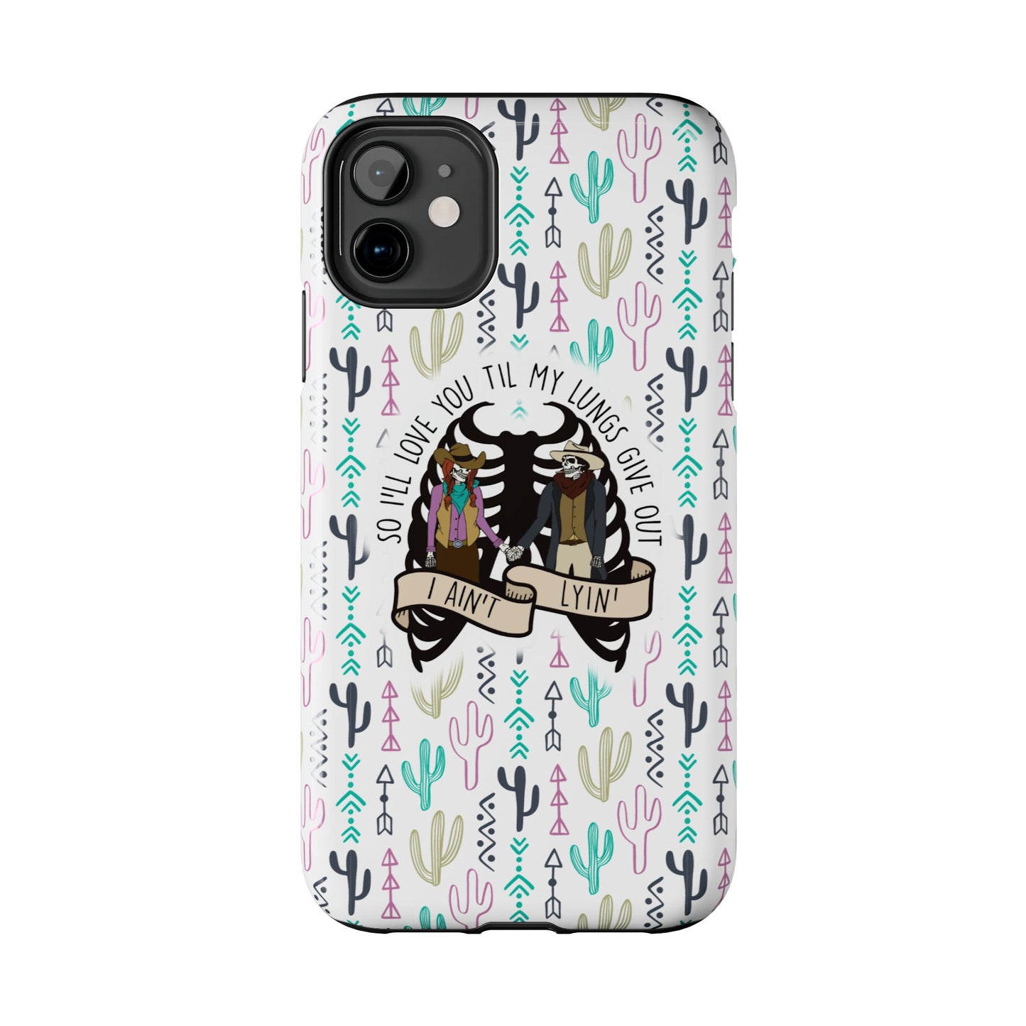 Love You Til My Lungs Give Out Tough Phone Cases