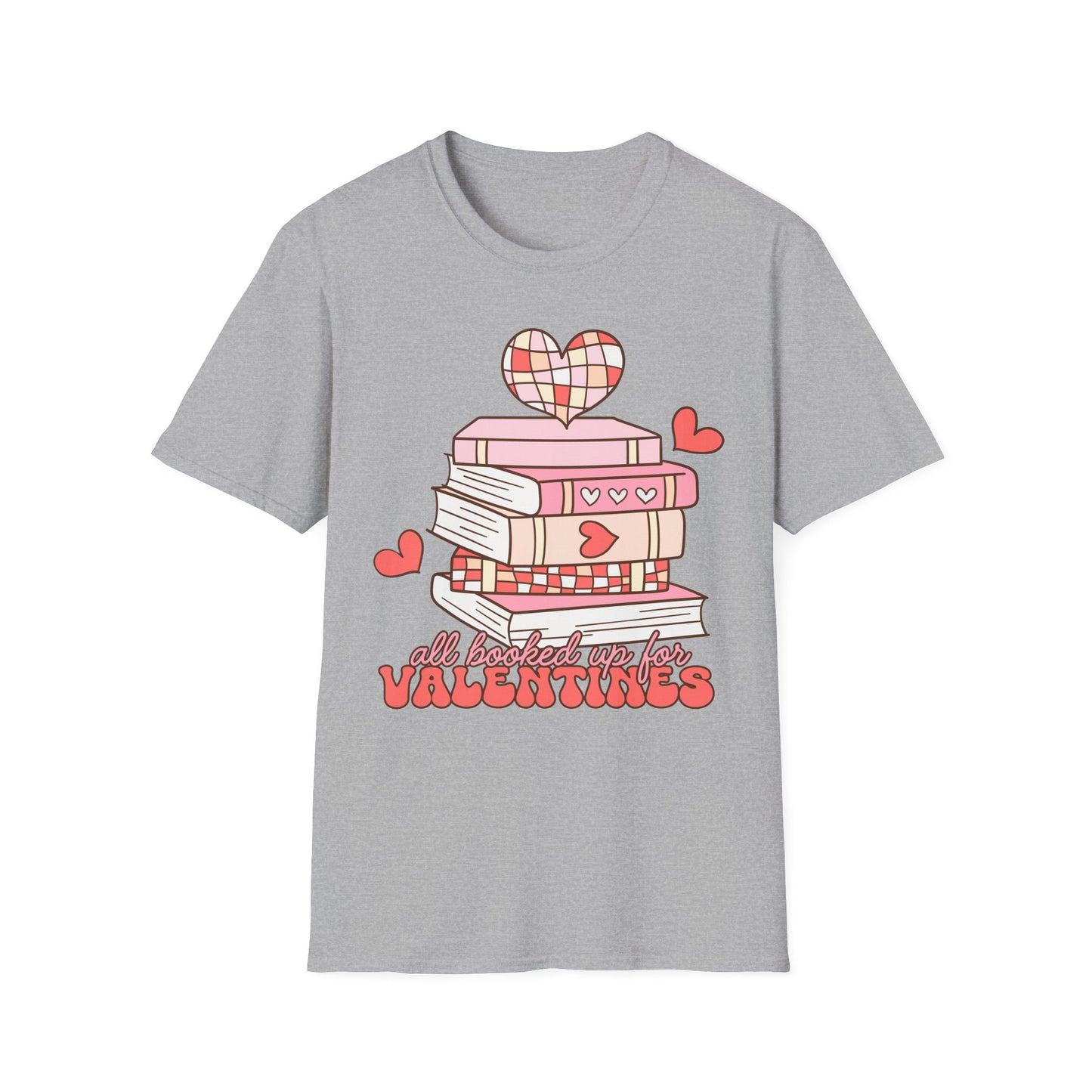 Valentine's Day Book Lover T-Shirt | All Booked Up for Valentines