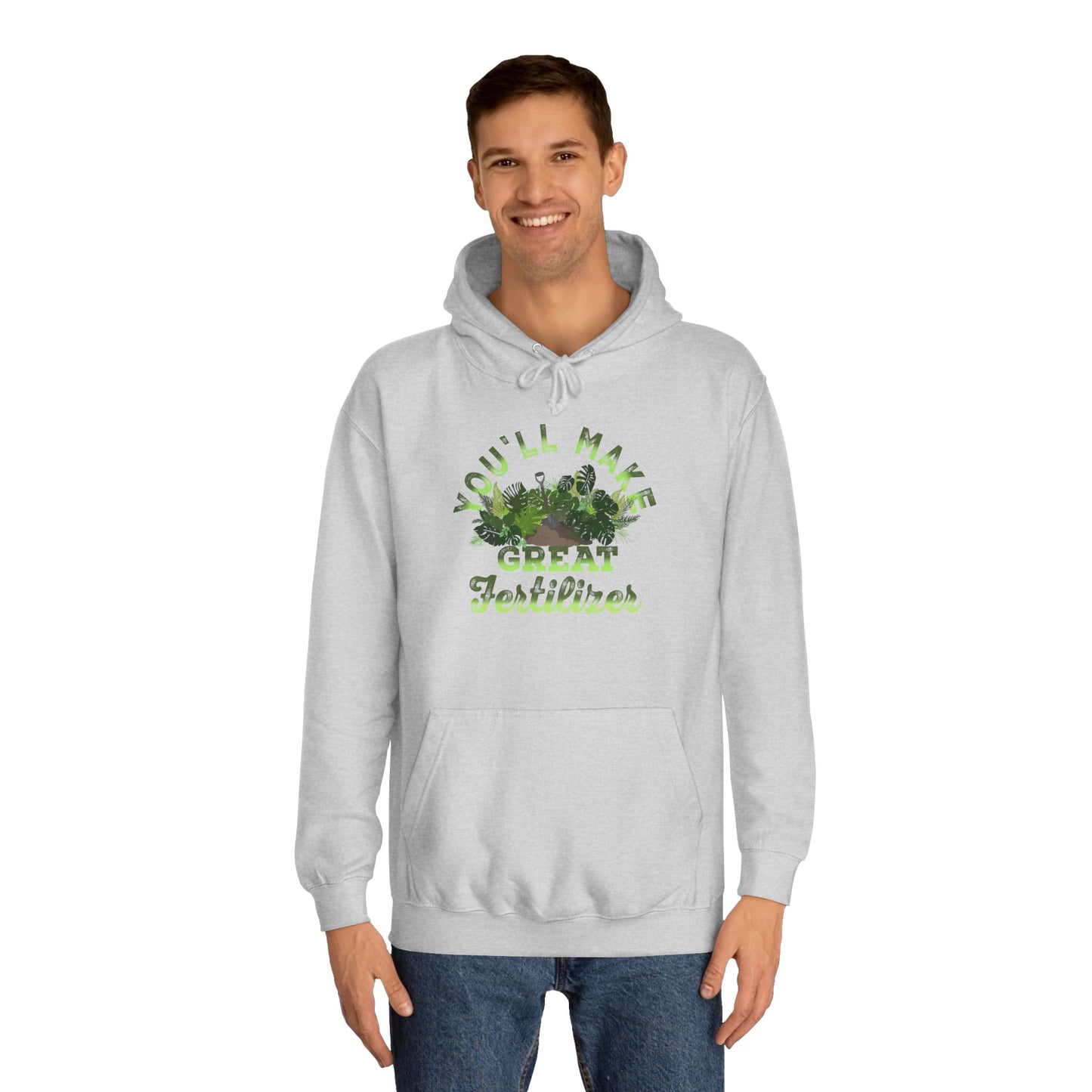 Make Great Fertilizer Hoodie