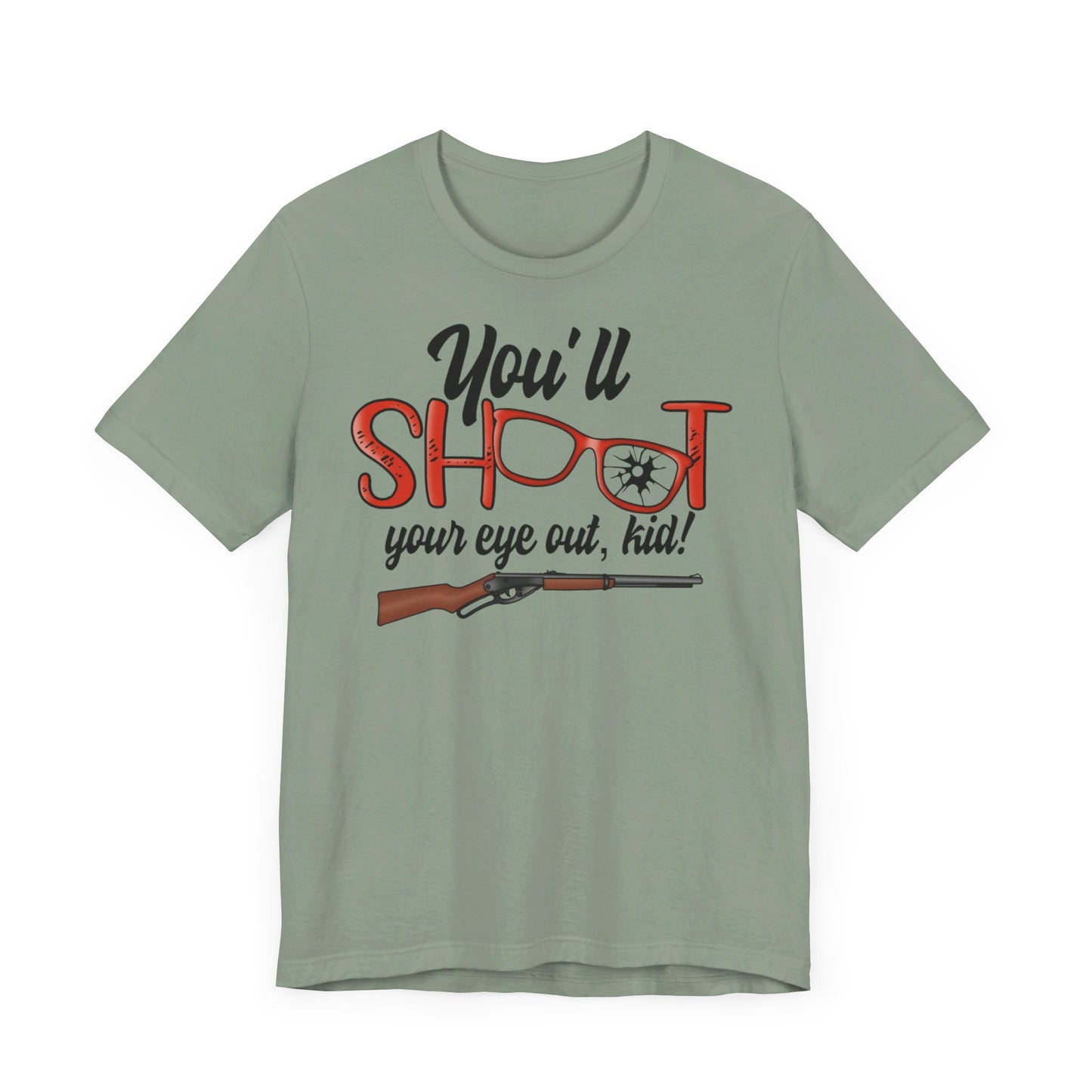 Shoot Your Eye Out Kid Christmas Story Short Sleeve Tee