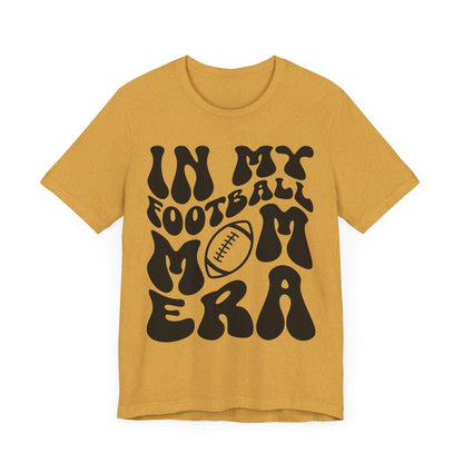 In My Football Mom Era Short Sleeve Tee